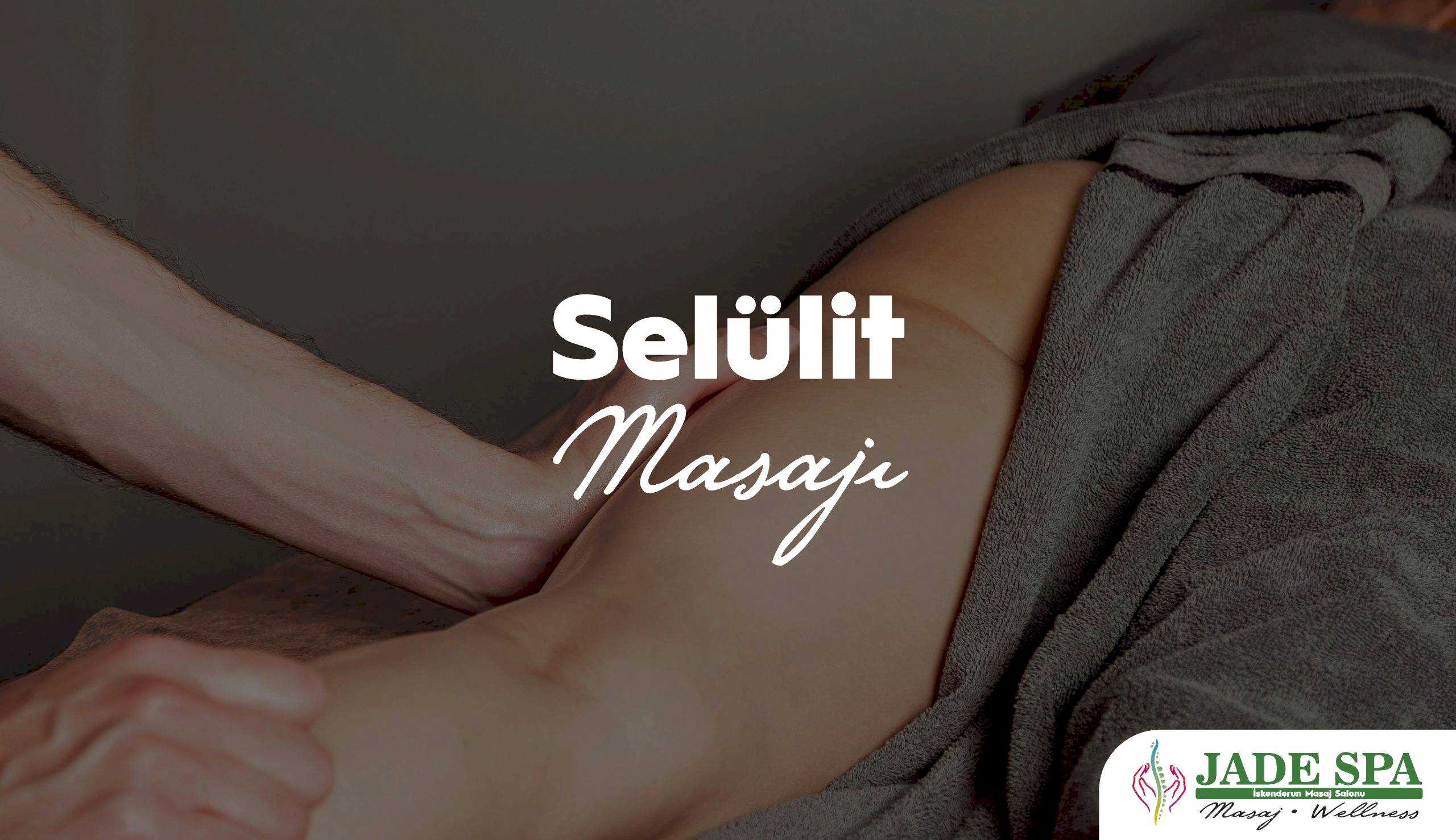 Selülit masajı